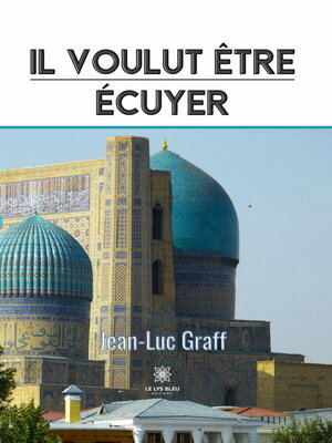 cover image of Il voulut être écuyer